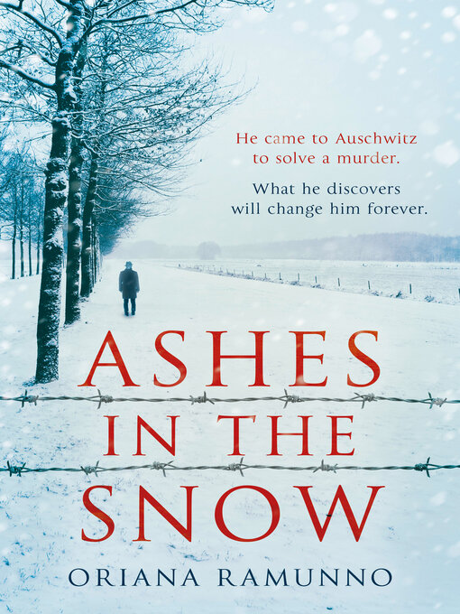 Title details for Ashes in the Snow by Oriana Ramunno - Available